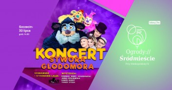 Koncert Stwora Głodomora