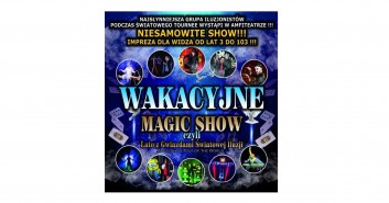 Wakacyjne Magic Show