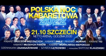 Polska Noc Kabaretowa 2022 - uratujemy Twoje miasto