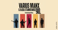 Varius Manx & Kasia Stankiewicz - 90. to się nie powtórzy