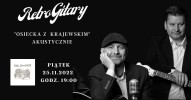 RETRO GITARY akustycznie - Osiecka z Krajewskim