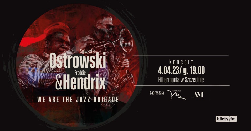 Szczecin Jazz 2023: Sylwester Ostrowski, Freddie Hendrix & Jazz Brigade. Premiera Vinyla!