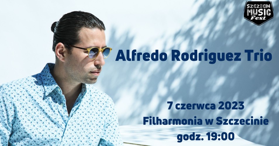 Szczecin Music Fest 2023: Alfredo Rodriguez Trio