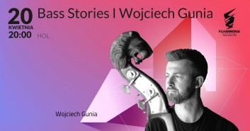 Bass Stories I Wojciech Gunia