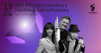 XIV Międzynarodowy Festiwal Saksofonowy | Koncert Galowy