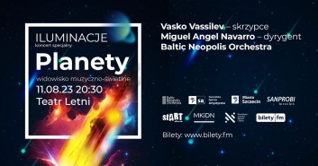 "Planety" - Koncert specjalny w ramach "Iluminacji"