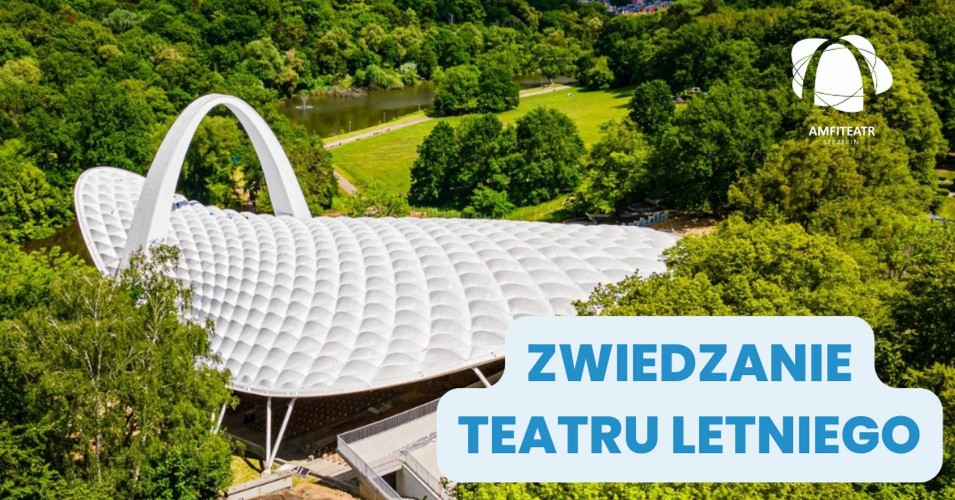 Zwiedzanie Teatru Letniego