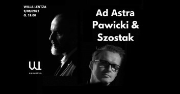 Ad Astra: Pawicki/ Szostak