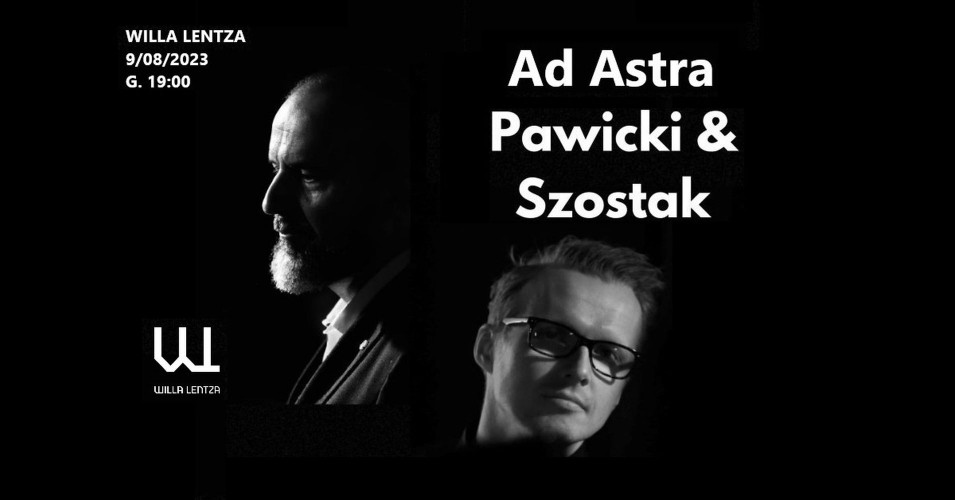 Ad Astra: Pawicki/ Szostak