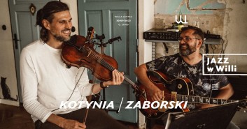 Jazz w Willi: Kotynia/Zaborski