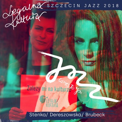 Szczecin Jazz 2018 Gala Legalnej Kultury & 60 lat jazzu w Szczecinie
