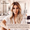 Beauty Trends 2018 Warsztaty makijażu z Magdą Pieczonką