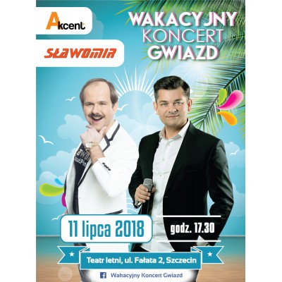 Wakacyjny Koncert Gwiazd: Sławomir & Akcent Zenon Martyniuk
