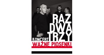 Raz Dwa Trzy - Ważne piosenki