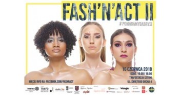 FASH `N` ACT II - charytatywny pokaz mody