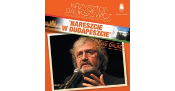 Krzysztof Daukszewicz - "Nareszcie w Dudapeszcie...ciąg dalszy"