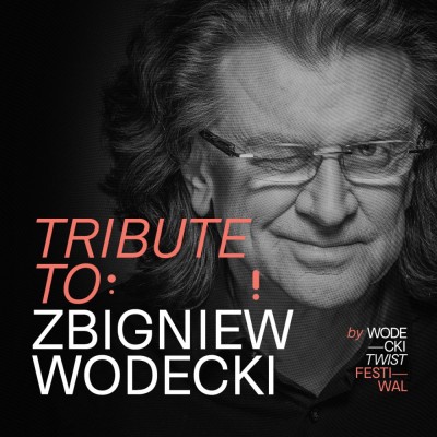 Tribute to Zbigniew Wodecki by Wodecki Twist Festiwal - dodatkowy koncert