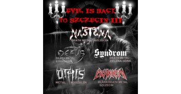 Evil Is Back To Szczecin III