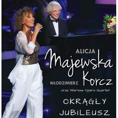 Alicja Majewska - Włodzimierz Korcz - "Okrągły jubileusz"