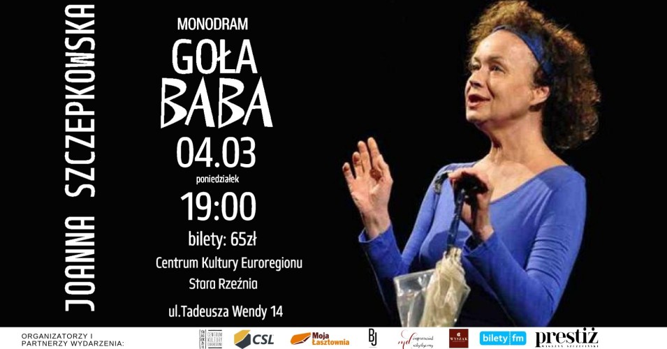 "Goła baba" - monodram Joanny Szczepkowskiej