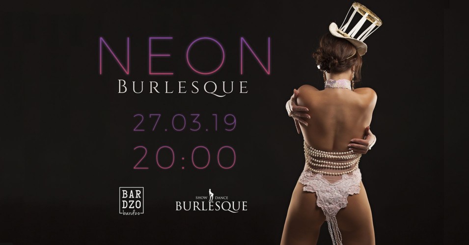 Neo(n) Burlesque