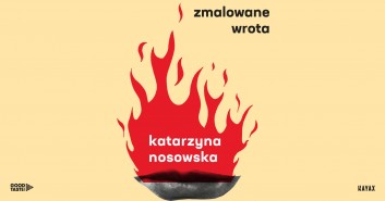 Katarzyna Nosowska - Zmalowane Wrota