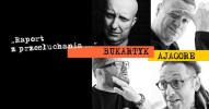Piotr Bukartyk + Ajagore - "Raport z przesłuchania"