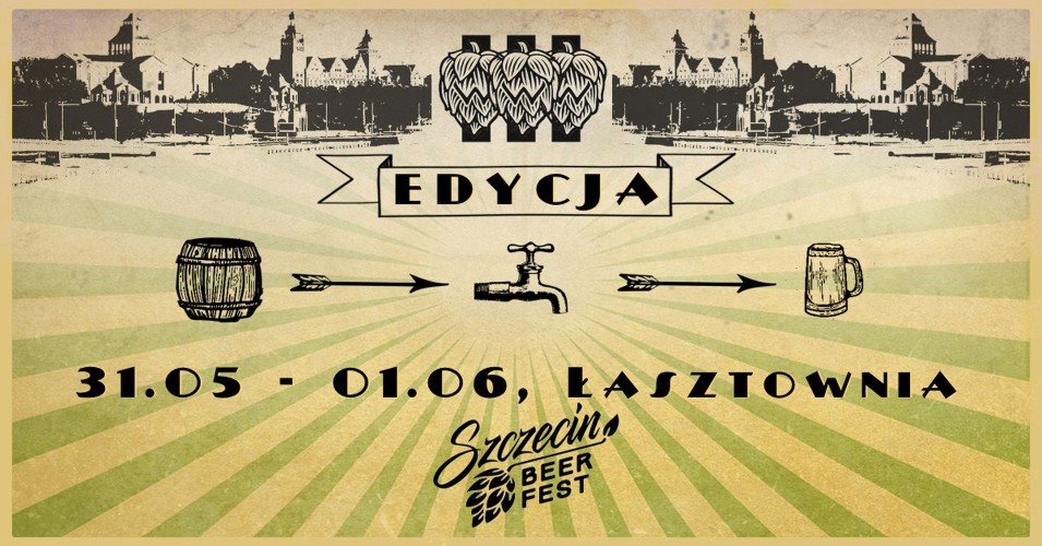 Szczecin Beer Fest - III edycja