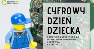 Cyfrowy Dzień Dziecka - Robotyka Lego WeDo 2.0