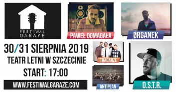 Festiwal Garaże: O.S.T.R., Paweł Domagała, Tragarze