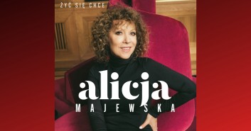 Alicja Majewska - "Żyć się chce"