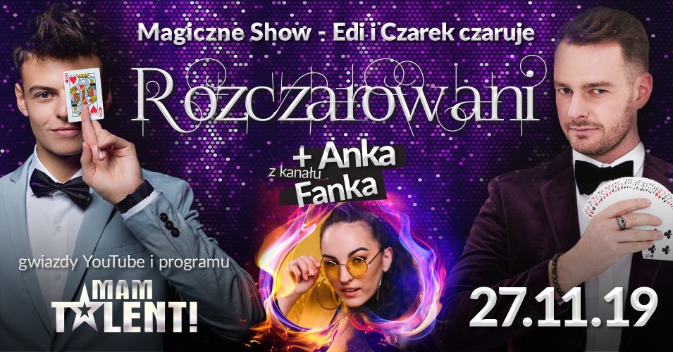 Rozczarowani - Magiczne Show z udziałem Just Edi i Czarek Czaruje