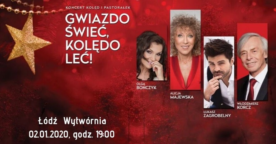 "Gwiazdo świeć, kolędo leć" - Alicja Majewska, Olga Bończyk, Łukasz Zagrobelny, Włodzimierz Korcz