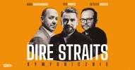 Dire Straits Symfonicznie: Badach, Napiórkowski, Herdzin