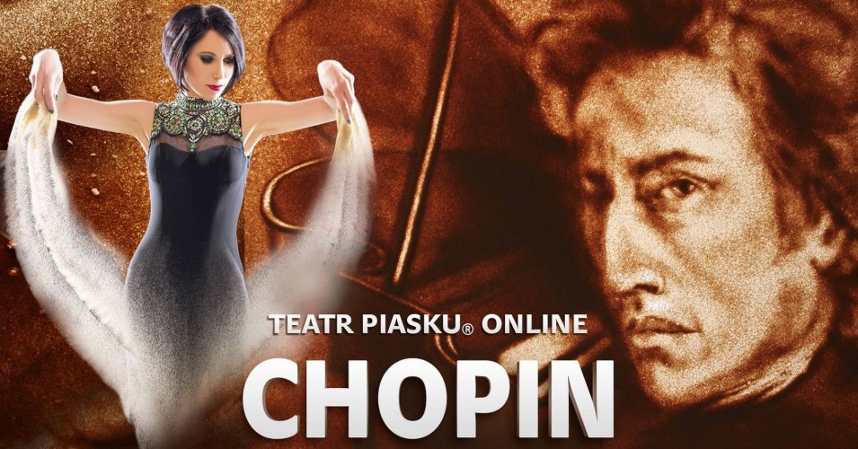 Teatru Piasku Online: Chopin. Melodia życia malowana piaskiem