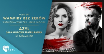 Wampiry bez zębów - koncert w AZYLu