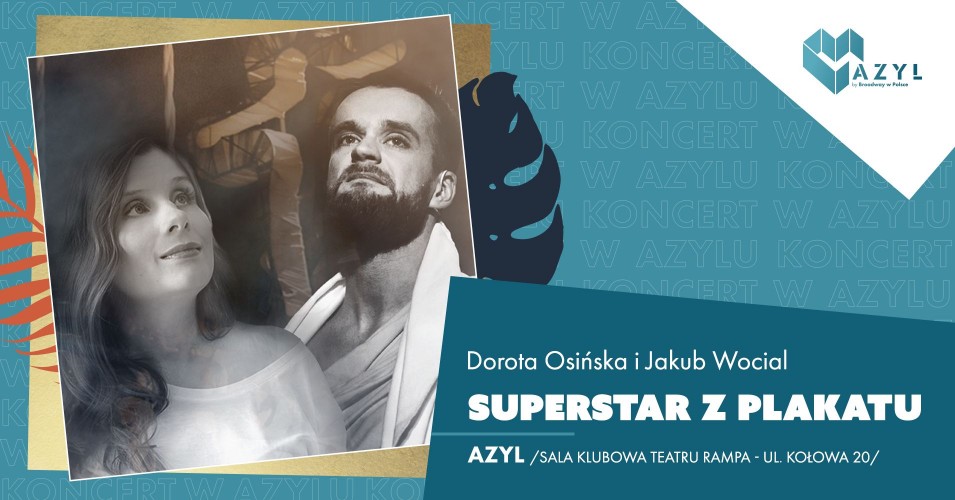 Superstar z plakatu - koncert w Azylu