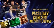 Teatr Piasku Online: Piaskowy Koncert Muzyki Filmowej