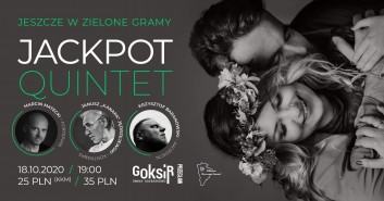 Jackpot Quintet - Jeszcze w  zielone gramy