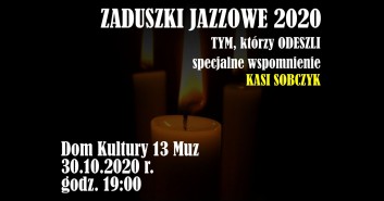 Zaduszki Jazzowe 2020 - Tym, którzy odeszli.