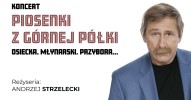Piosenki z górnej półki - Młynarski, Osiecka, Przybora