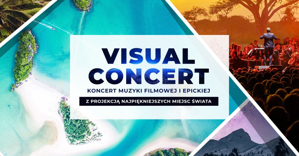 Visual Concert: Koncert Muzyki Filmowej i Epickiej
