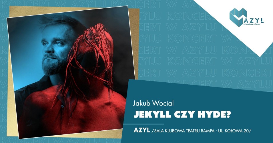 Azyl: Jekyll czy Hyde?
