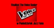 Poniedziałek Jazz Fana: Finaliści The Voice Senior