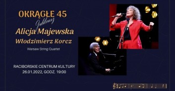 Alicja Majewska, Włodzimierz Korcz - Jubileusz 45 lat na scenie