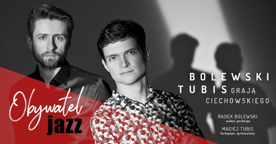 Obywatel Jazz - Bolewski & Tubis grają Ciechowskiego