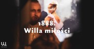 1888. Willa miłości