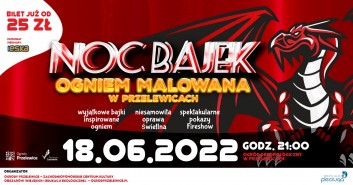 Noc Bajek Ogniem Malowana w Przelewicach