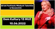 60 lat Festiwalu Młodych Talentów w Szczecinie